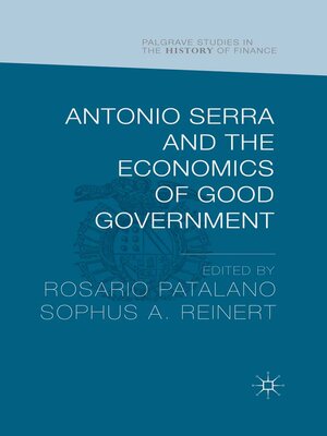 cover image of Antonio Serra and the Economics of Good Government